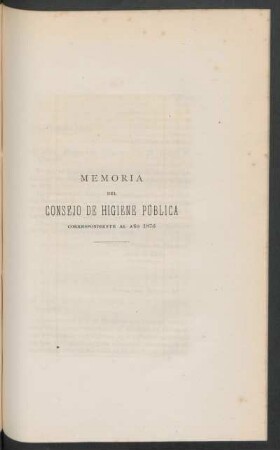 Memoria del Consejo de Higiene Pública correspondiente al año 1876