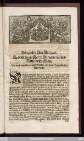 Königlicher Herr Burggraf, Hochansehnliche Herren Burgermeister und Räthe dieser Stadt, Wie auch nach Stand und Würden allerseits Hochgeschätzte Anwesende.