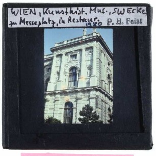 Wien, Kunsthistorisches Museum : Südwestansicht zum Messeplatz