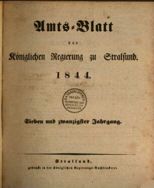 Amtsblatt der Preußischen Regierung zu Stralsund. 1844 = Jg. 27