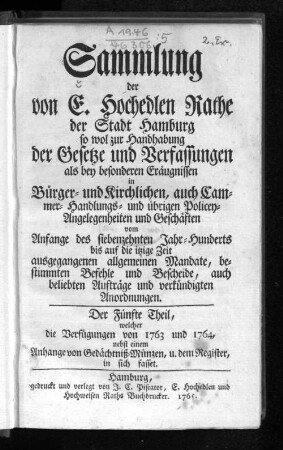 Theil 5: ... welcher die Verfügungen von 1763 bis 1764 nebst einem Anhange von Gedächtniß-Münzen, u. dem Register, in sich fasset