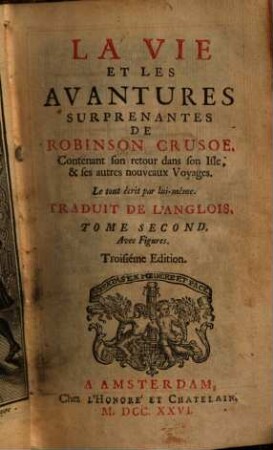 La vie et les avantures surprenantes de Robinson Crusoe ..., 2