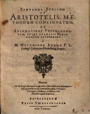 Syntagma Ethicum Ad Aristotelis Methodum Concinnatum, Et Axiomatibus Philosophorum , Atque Exemplis Historicorum Adtecratum