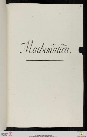Einleitung des zwölften Titulus (der Classis II Philosophica): Mathematica