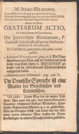 Decens & debita Gratiarum Actio, Ad Virum Rever. & Clarissimum, Dn. Johannem Bödikerum, P. Gymnasii Coloniensis ad Spream Rectorem ...
