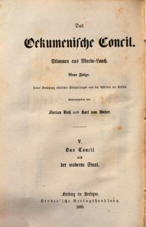 Das Oekumenische Concil : Stimmen aus Maria-Laach. Neue Folge, 5. Das Concil und der moderne Staat