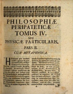 Philosophia Peripatetica : Antiquorum Principiis, Et Recentiorum Experimentis Conformata. 4, Physicae Particularis Pars II. Cum Metaphysica
