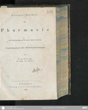 Elementar-Handbuch der Pharmacie : mit Berücksichtigung der sämmtlichen deutschen Pharmacopöen und Medicinalordnungen