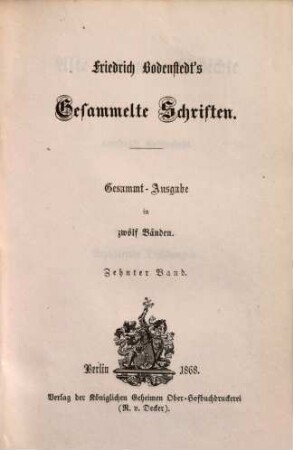 Friedrich Bodenstedt's gesammelte Schriften : Gesammt-Ausgabe in zwölf Bänden. 10, Alte und neue Gedichte ; 2. Bd. Erzählende Dichtungen