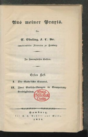 Heft 1: Die Gabe'sche Curatel. Zwei Entscheidungen in Competenzstreitigkeiten : in zwanglosen Heften