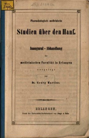 Pharmakologisch-medicinische Studien über den Hanf : Inaugural-Abhandlung der medicinischen Facultät zu Erlangen