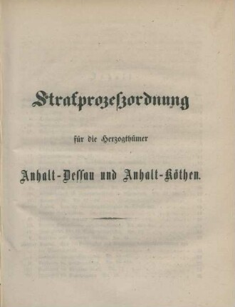 Strafprozeßordnung für die Herzogthümer Anhalt-Dessau und Anhalt-Köthen.