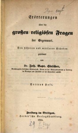 Erörterungen über die großen religiösen Fragen der Gegenwart : den höheren und mittleren Ständen gewidmet. 3