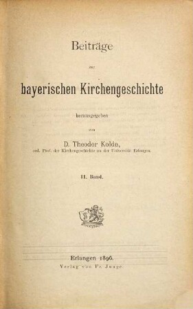 Beiträge zur bayerischen Kirchengeschichte. 2. 1896