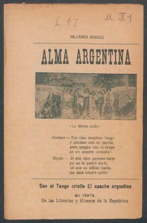 Alma argentina : la media caña ; con el tango criollo El apache argentino
