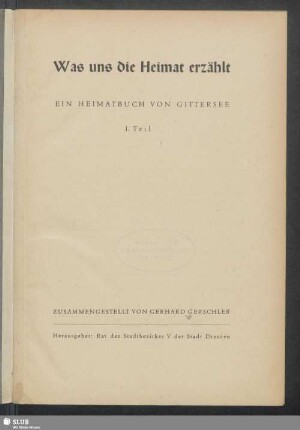 1. Teil: Was uns die Heimat erzählt : ein Heimatbuch von Gittersee