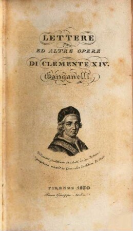 Lettere ed altre opere di Clemente XIV. Ganganelli, 1
