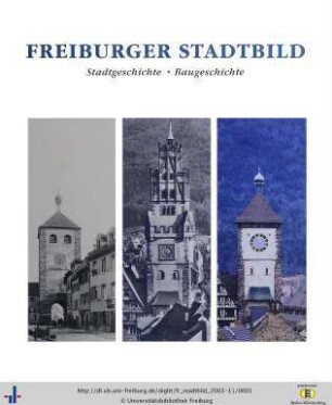 2003: Freiburger Stadtbild : Stadtgeschichte - Baugeschichte