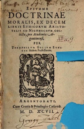 Epitome doctrinae moralis : ex decem libris ethicorum Aristotelis ad Nicomachum collecta ...