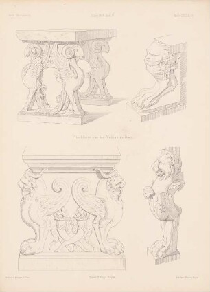 Tischfüße aus dem Vatikan, Rom: Ansicht (aus: Architektonisches Skizzenbuch, H. 141/6, 1876)