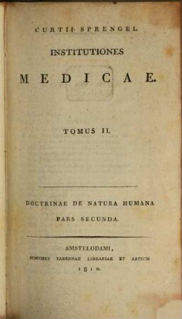 Curtii Sprengel Institutiones Physiologicae, 2. Doctrinae De Natura Humana Pars Secunda