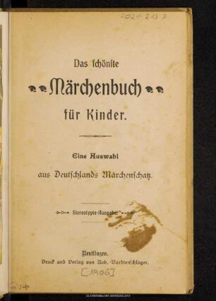 Das schönste Märchenbuch für Kinder : eine Auswahl aus Deutschlands Märchenschatz