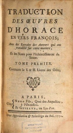 Traduction des oeuvres D'Horace. Tom. 1 (1752)