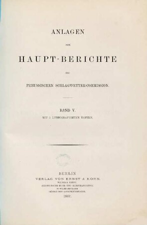Haupt-Bericht der Preussischen Schlagwetter-Commission, [2,]5. Anlagen zum Haupt-Berichte der Preussischen Schlagwetter-Commission. Bd. 5