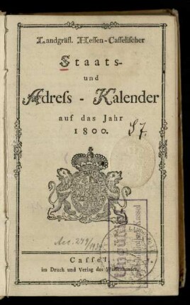 1800: Landgräfl. Hessen-Casselischer Staats- und Adress-Kalender : auf das Jahr ...