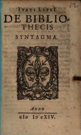 Ivsti Lipsi De Bibliothecis Syntagma