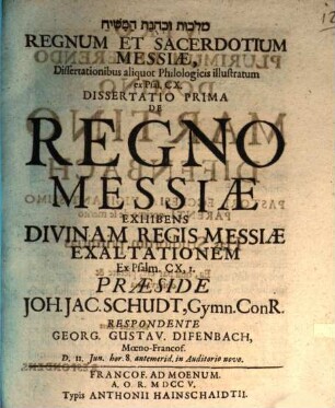 Regnum et sacerdotium Messiae, dissertationibus aliquot philol. illustratum ex Ps. CX, 1. De regno Messiae, exhibens divinam regis Messiae exaltationem