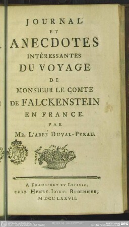 Journal Et Anecdotes Intéressantes Du Voyage De Monsieur Le Comte De Falckenstein En France : Par Mr. l'Abbé Duval-Pyrau