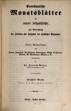 Protestantische Monatsblätter für innere Zeitgeschichte : Studien d. Gegenwart für d. evangelischen Länder deutscher Zunge. 6, 6. 1855