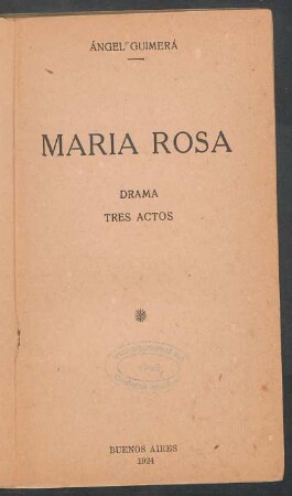 María Rosa : drama, tres actos