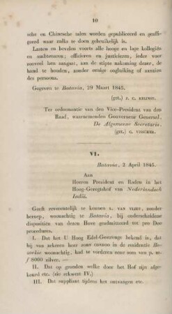 VI. Batavia, 2 April 1845. Aan Heeren President en Raden in het Hoog-Geregtshof van Nederlandsch Indie.