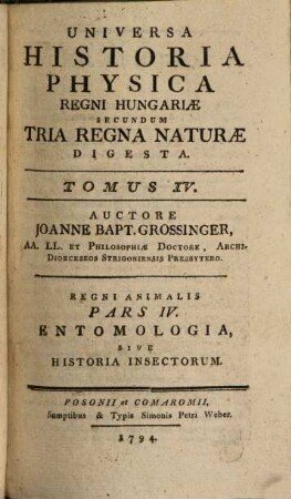 Universa Historia Physica Regni Hungariae Secundum Tria Regna Naturae Digesta : Regni Animalis. 4, Entmologia, Sive Historia Insectorum