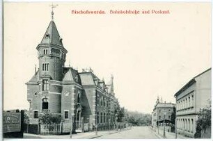 Bischofswerda. Bahnhofstraße und Postamt
