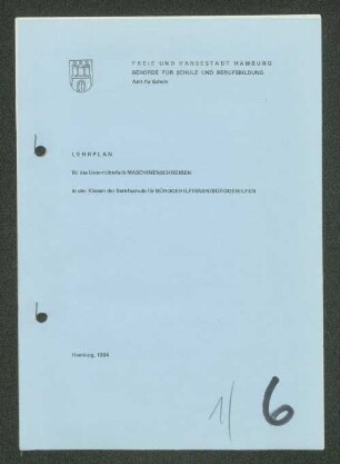 Lehrplan für das Unterrichtsfach Maschinenschreiben in den Klassen der Berufsschule für Bürogehilfinnen/Bürogehilfen