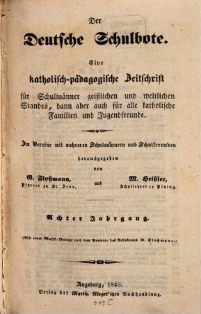 Der deutsche Schulbote : eine katholisch-pädagogische Zeitschrift für Schulmänner geistlichen und weltlichen Standes .... 8, 8. 1849