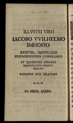 Illustri Viro Iacobo Wilhelmo Imhofio ...