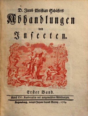 D. Jacob Christian Schäffers Abhandlungen von Insecten : Nebst ... Kupfertafeln mit ausgemahlten Abbildungen. 1
