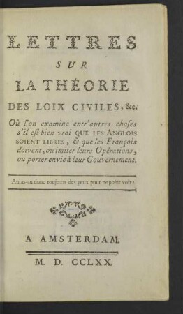Lettres Sur La Théorie Des Loix Civiles, &c.