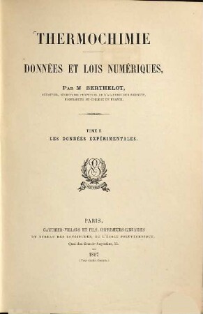 Thermochimie : Données et Lois numériques, 2. Les données expérimentales