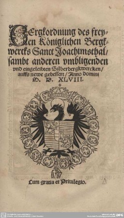 Bergkordnung des freyen königlichen Bergkwercks Sanct Joachimsthal : sambt anderen umbligenden und eingeleibten Silberbergkwercken