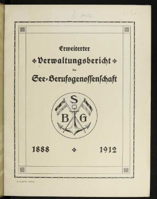 25.1888/1912: Erweiterter Verwaltungsbericht der See-Berufsgenossenschaft