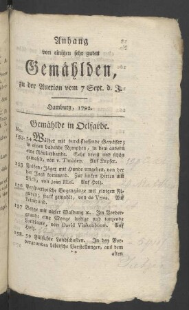 Anhang von einigen sehr guten Gemählden, zu der Auction vom 7 Sept. d. J. Hamburg, 1792.