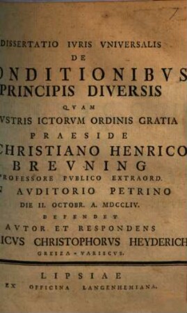 Dissertatio Ivris Vniversalis De Conditionibvs Principis Diversis