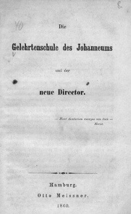 Die Gelehrtenschule des Johanneums und der neue Director
