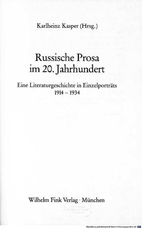 Russische Prosa im 20. Jahrhundert : eine Literaturgeschichte in Einzelporträts 1914 - 1934
