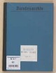 Verschiedene Urteile und Anklageschriften der Amtsgerichte Passau, Alzey, Gießen und München sowie des Polizeipräsidiums Kiel